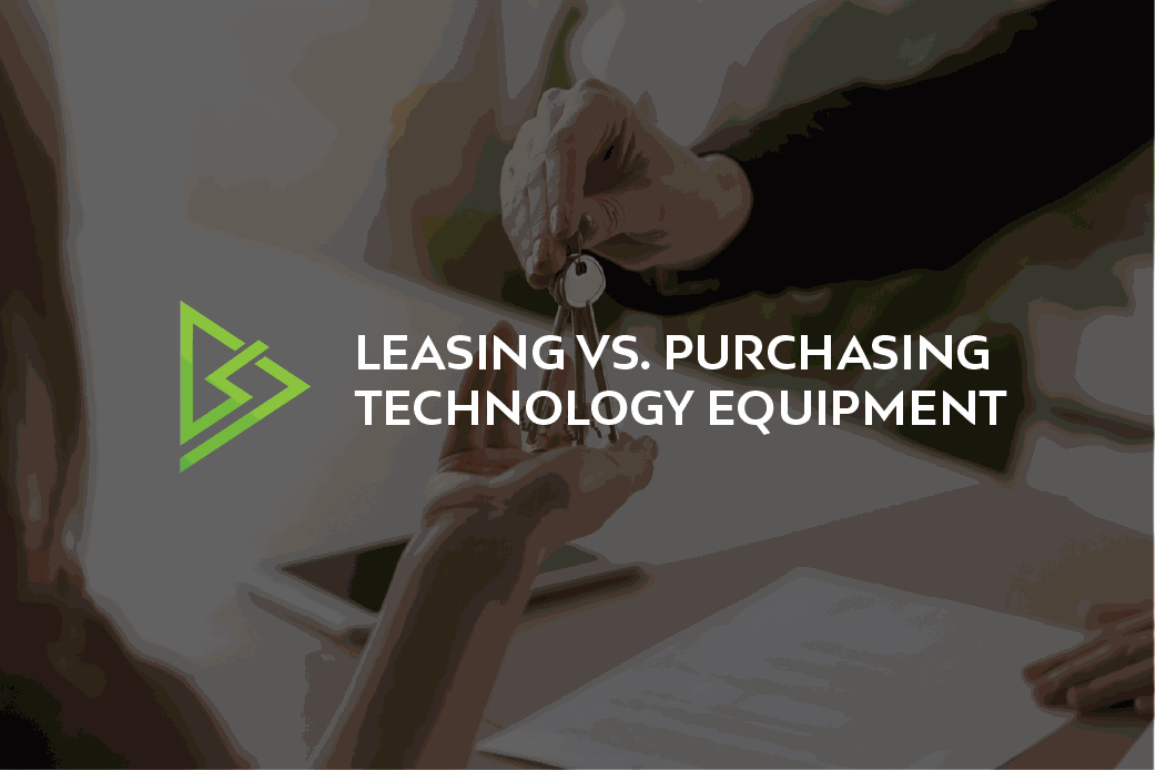 Leasing vs. Purchasing Technology Equipment