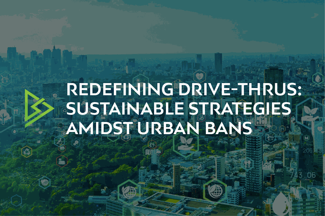 Sustainable Drive-Thru Strategies Amidst Urban Bans